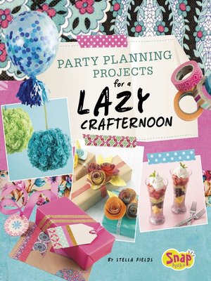 cover image of Party Planning for a Lazy Crafternoon